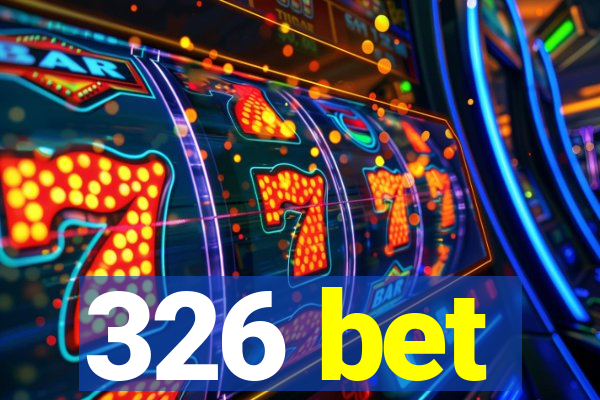 326 bet